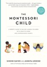 The Montessori Child - Junnifa Uzodike ; Simone Davies - 9781523512416