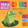 My First Brain Quest Colors - Workman Publishing - 9781523515967