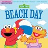Indestructibles: Sesame Street: Beach Day - Sesame Street ; Amy Pixton - 9781523523153
