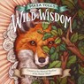 Maia Toll's Wild Wisdom Wall Calendar 2025 -  - 9781523524853