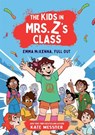 Emma McKenna, Full Out (The Kids in Mrs. Z's Class #1) - Kate Messner - 9781523525720