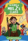 The Kids in Mrs. Z's Class: The Legend of Memo Castillo - William Alexander - 9781523527472