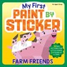 My First Paint by Sticker: Farm Friends - Workman Publishing - 9781523532049