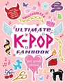 Unauthorized Ultimate K-Pop Fanbook: Girl Group Edition - Workman Publishing - 9781523536375