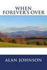 When Forever's Over - JOHNSON,  Alan - 9781523639885