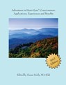 Adventures in Hemi-Sync(R) Consciousness: Real Life Applications, Experiences and Benefits - Susan Smily - 9781523751273