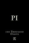 Pi: 100 Thousand Digits - Richard B. Foster - 9781523870554