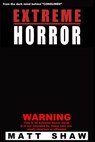 Extreme Horror - Matt Shaw - 9781523873319