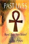 Past Lives: Have I Been Here Before? - Lisa Ann Riccardelli - 9781524202491