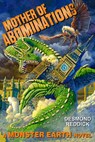 Mother of Abominations: A Monster Earth Novel - Desmond Reddick - 9781524215699