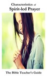 Characteristics of Spirit-led Prayer - Gregory Brown - 9781524220600