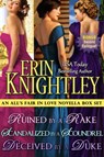 All's Fair in Love 3 Novella Box Set: Ruined by a Rake, Scandalized by a Scoundrel, Deceived by a Duke - Erin Knightley - 9781524226107