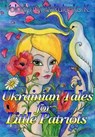 Ukrainian Fairy Tales for Little Patriots - Volodymyr Vakulenko-K. - 9781524228972