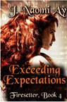 Exceeding Expectations - J. Naomi Ay - 9781524229948
