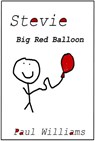 Stevie - Big Red Balloon - Paul Williams ; William O'Brien - 9781524247645
