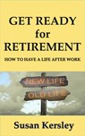 Get Ready for Retirement - Susan Kersley - 9781524259129