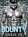 The Bounty: A Short erotic Paranormal BWWM Interracial Romance - Ashlee Jay - 9781524269876