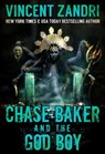 Chase Baker and the God Boy - Vincent Zandri - 9781524270445
