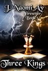 Three Kings - J. Naomi Ay - 9781524288617