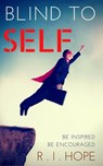 Blind To Self: Devotional for Personal Growth - R. I. Hope - 9781524293130