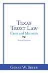 Texas Trust Law - Gerry W Beyer - 9781524659325