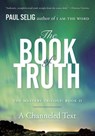 The Book of Truth - Paul Selig - 9781524705169