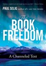 The Book of Freedom - Paul Selig - 9781524705206