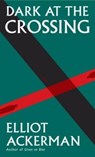 Dark at the Crossing - ACKERMAN,  Elliot - 9781524711030