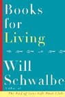 Books for Living - Will Schwalbe - 9781524711122