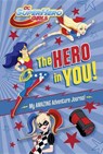 The Hero in You! - HOLOWATY,  Lauren - 9781524718459