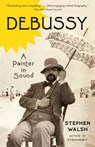 Debussy - Stephen Walsh - 9781524731939