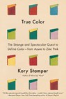 True Color - Kory Stamper - 9781524733032