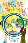 The Unsung Hero of Birdsong, USA - Brenda Woods - 9781524737108