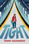 Tight - Torrey Maldonado - 9781524740573
