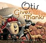 Otis Gives Thanks - Loren Long - 9781524741310