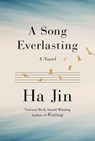A Song Everlasting - Ha Jin - 9781524748791