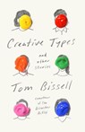 Creative Types - Tom Bissell - 9781524749163