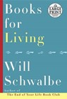 Books for Living - SCHWALBE,  Will - 9781524757007