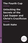 The Fourth Cup - Scott Hahn - 9781524758790