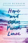 Hope and Other Punch Lines - Julie Buxbaum - 9781524766771