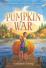 The Pumpkin War - Cathleen Young - 9781524767365
