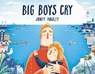 Big Boys Cry - Jonty Howley - 9781524773212