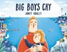 Big Boys Cry - Jonty Howley - 9781524773229