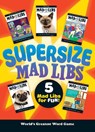 Supersize Mad Libs - Mad Libs - 9781524785062
