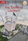 Where Is the Tower of London? - Janet B. Pascal ; Who HQ - 9781524786069