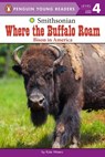 Where the Buffalo Roam - Kate Waters - 9781524786687
