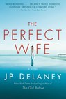 The Perfect Wife - JP Delaney - 9781524796754