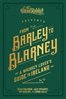 From Barley to Blarney - Sean Muldoon ; Jack McGarry ; Tim Herlihy ; Connor Kelly - 9781524852764