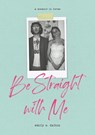 Be Straight with Me - Emily Dalton - 9781524856496