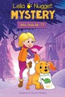 Leila & Nugget Mystery: Who Stole Mr. T? Volume 1 - Dustin Brady - 9781524878252